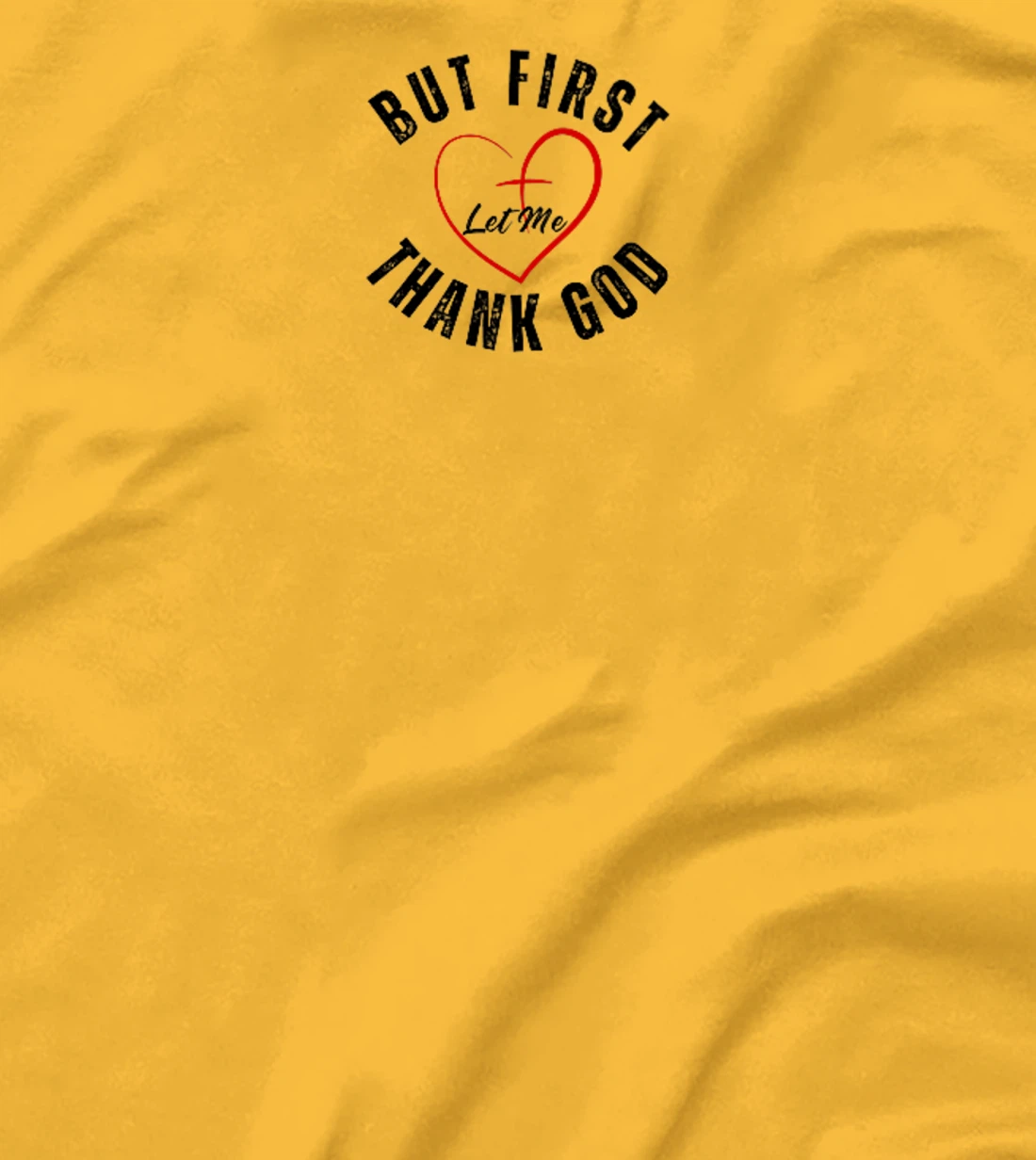 But First Let Me Thank God Vintage Christian Premium T-Shirt