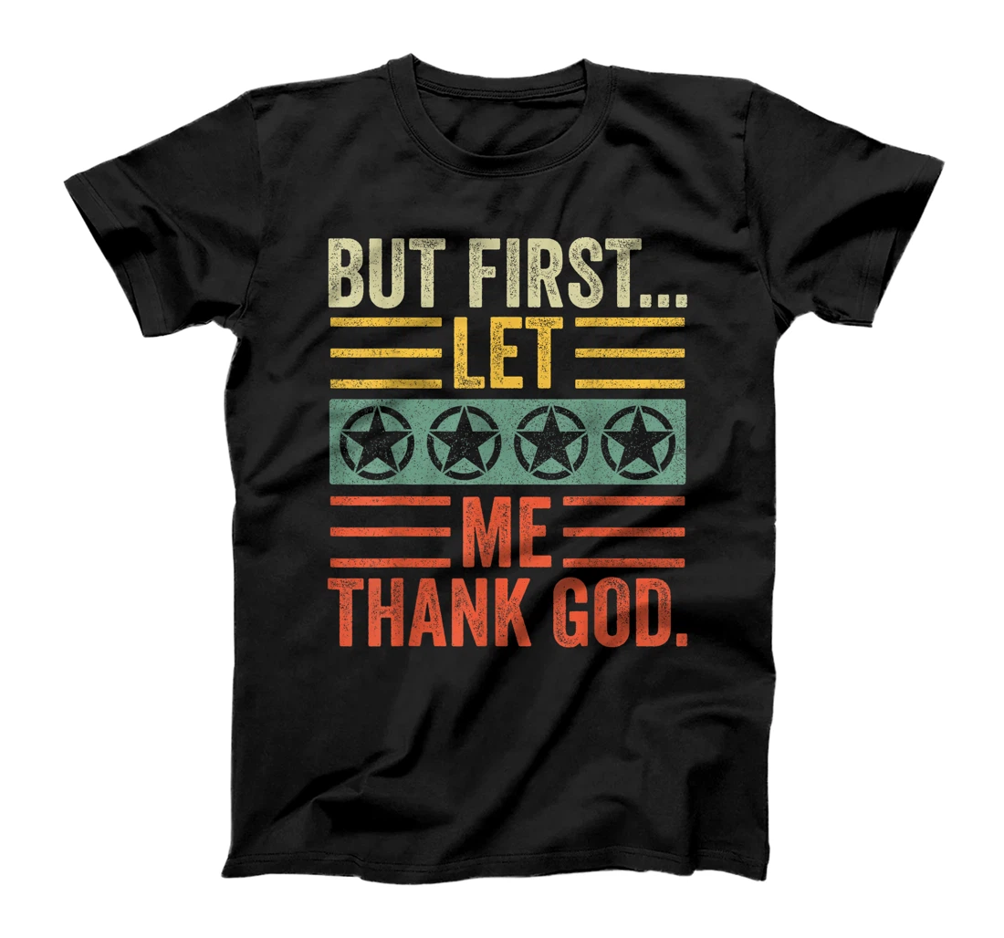 Vintage But First Let Me Thank God Christian For Men Women T-Shirt