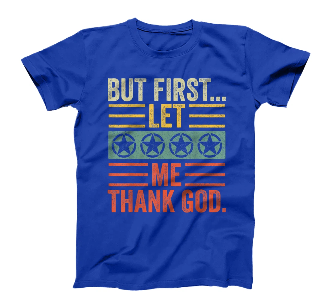 Vintage But First Let Me Thank God Christian For Men Women T-Shirt
