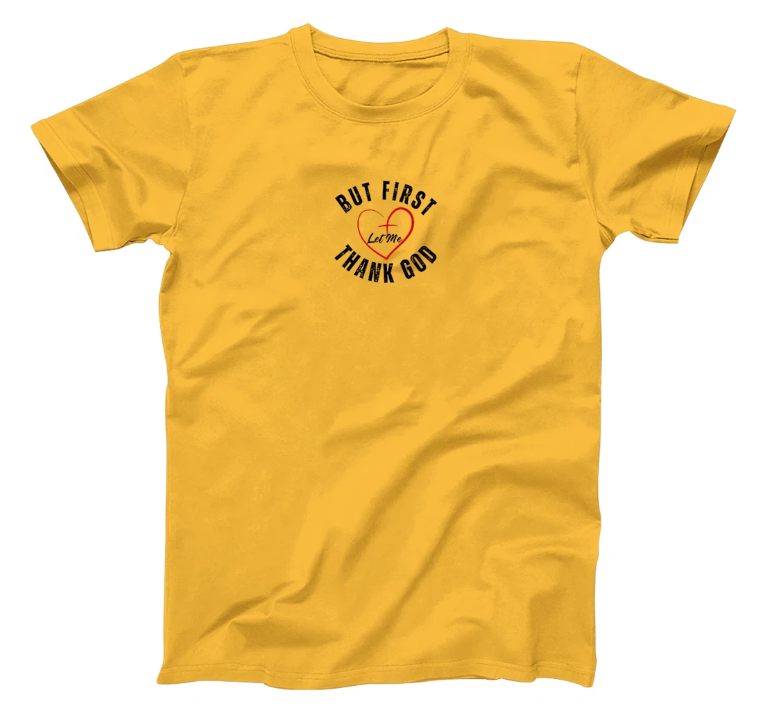 But First Let Me Thank God Vintage Christian Premium T-Shirt