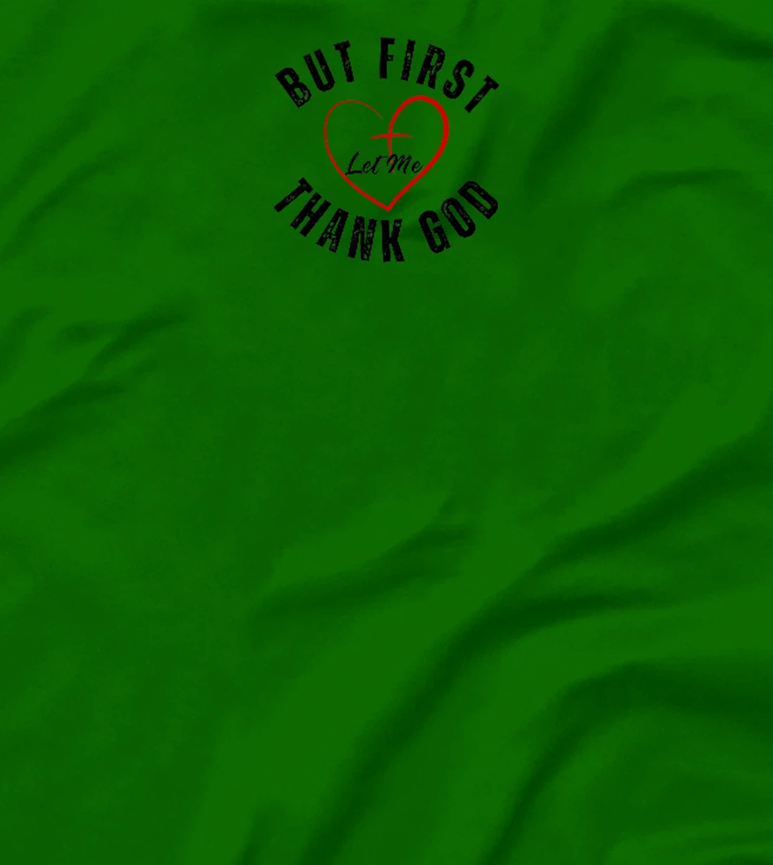 But First Let Me Thank God Vintage Christian Premium T-Shirt