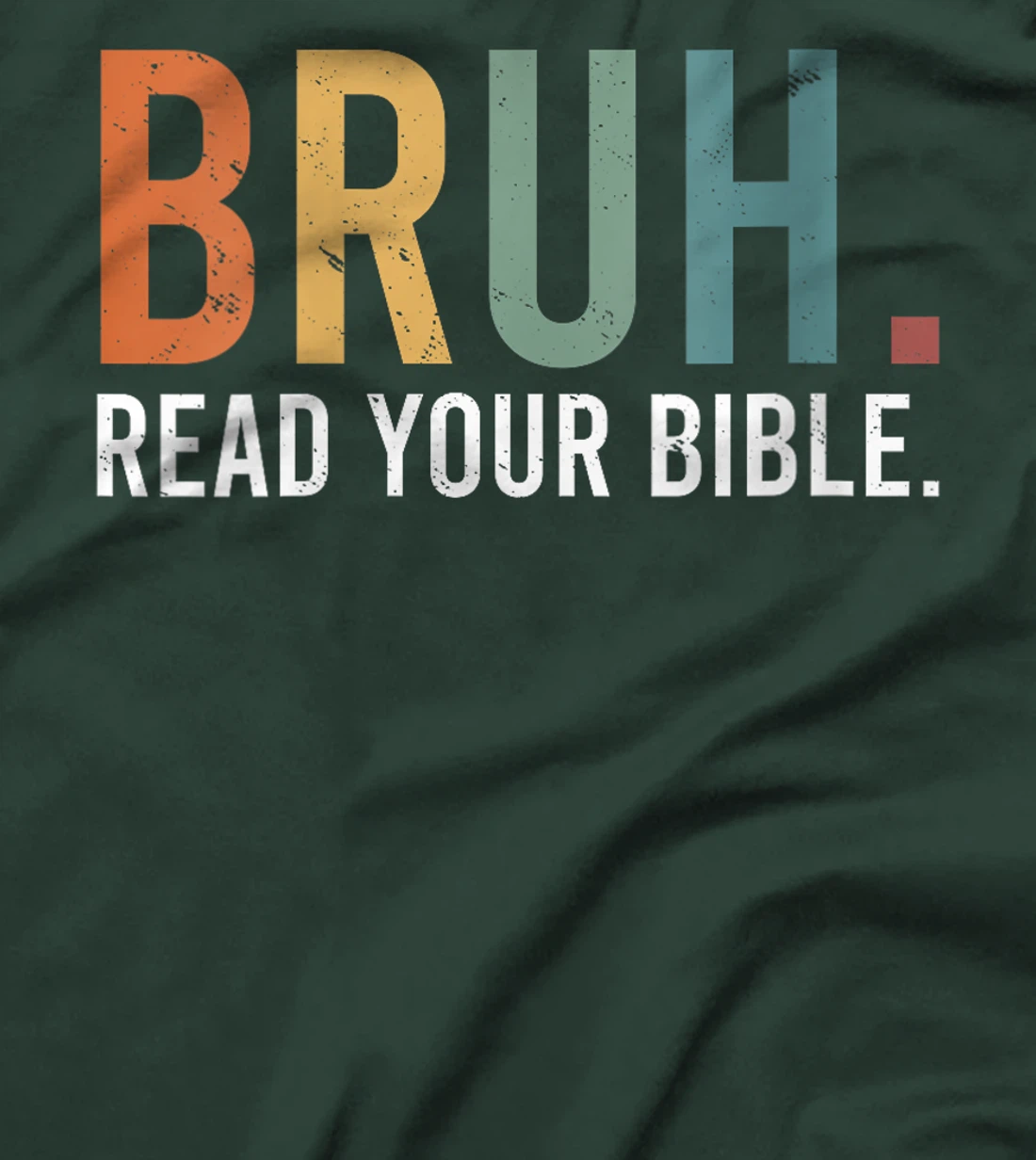 Womens Bruh Read Your Bible God Christian Faith T-Shirt