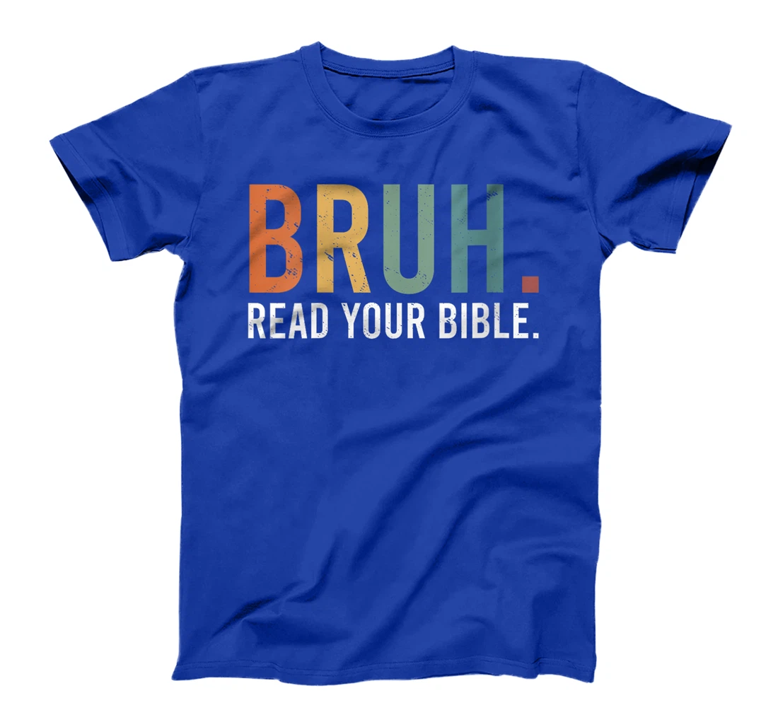 Womens Bruh Read Your Bible God Christian Faith T-Shirt