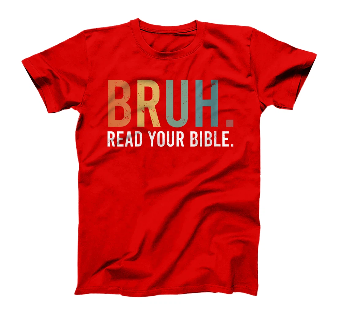 Womens Bruh Read Your Bible God Christian Faith T-Shirt