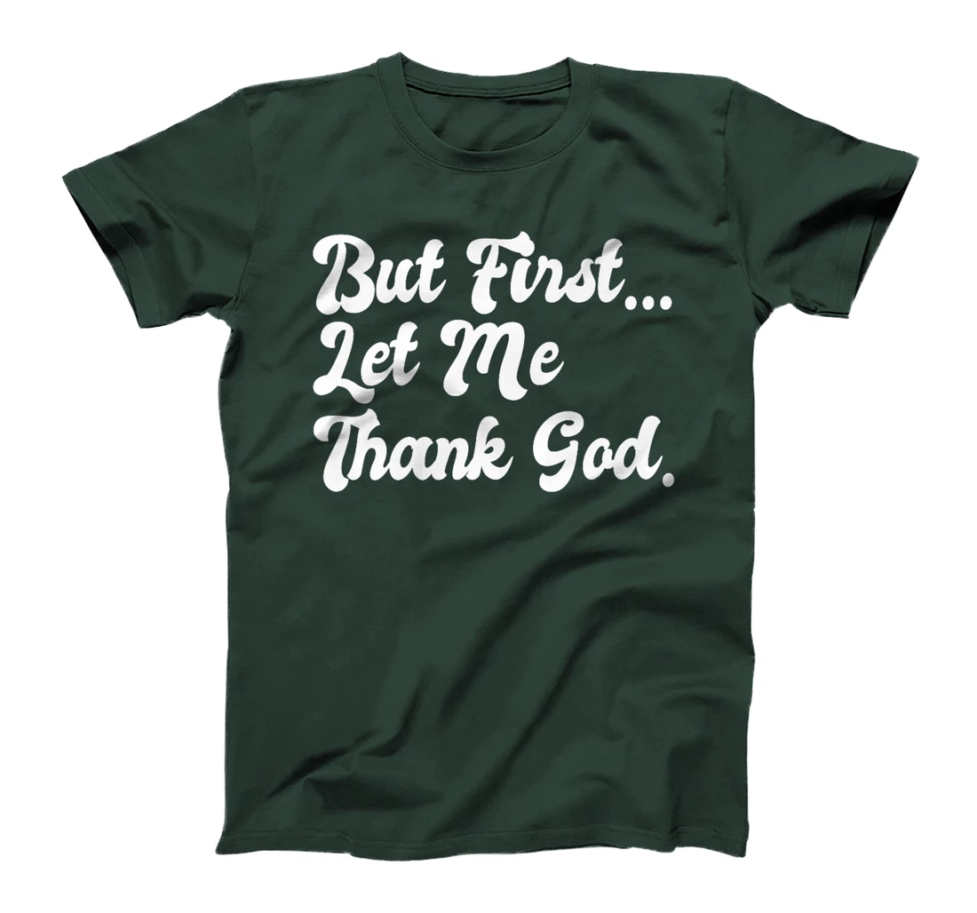 But First Let Me Thank God Faith Christians Basketball Coach Premium T-Shirt