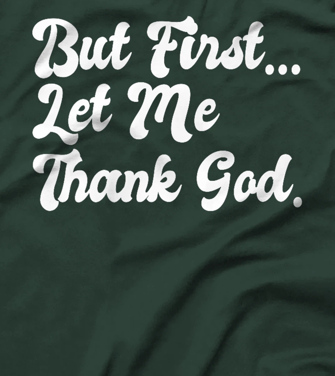 But First Let Me Thank God Faith Christians Basketball Coach Premium T-Shirt