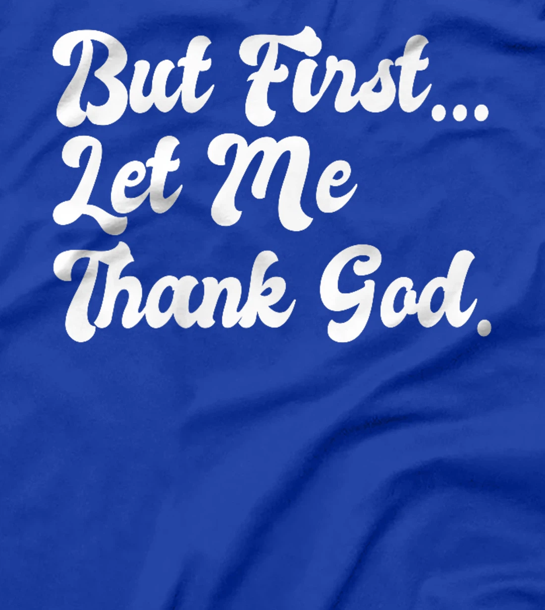 But First Let Me Thank God Faith Christians Basketball Coach Premium T-Shirt