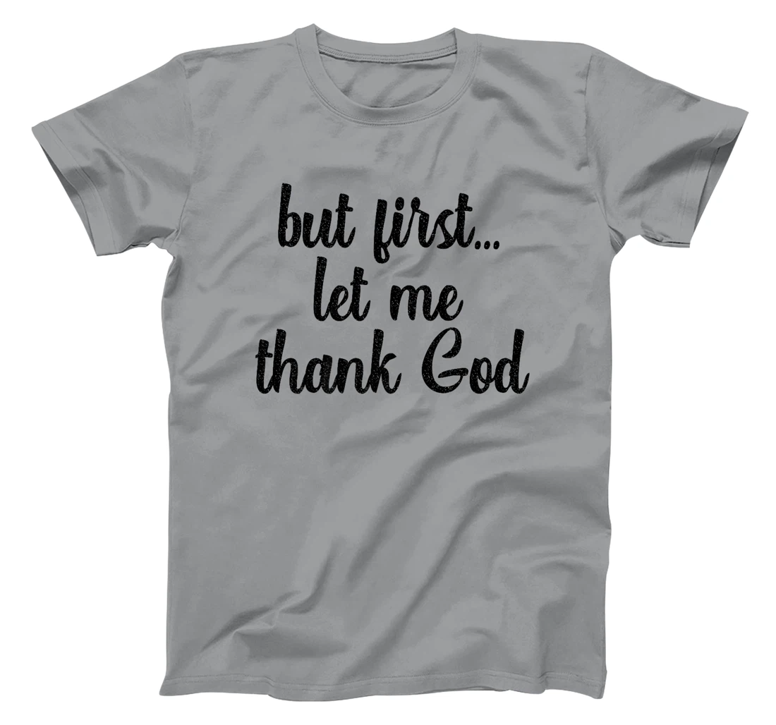 But First Let Me Thank God Christians Basketball Coach Faith Premium T-Shirt