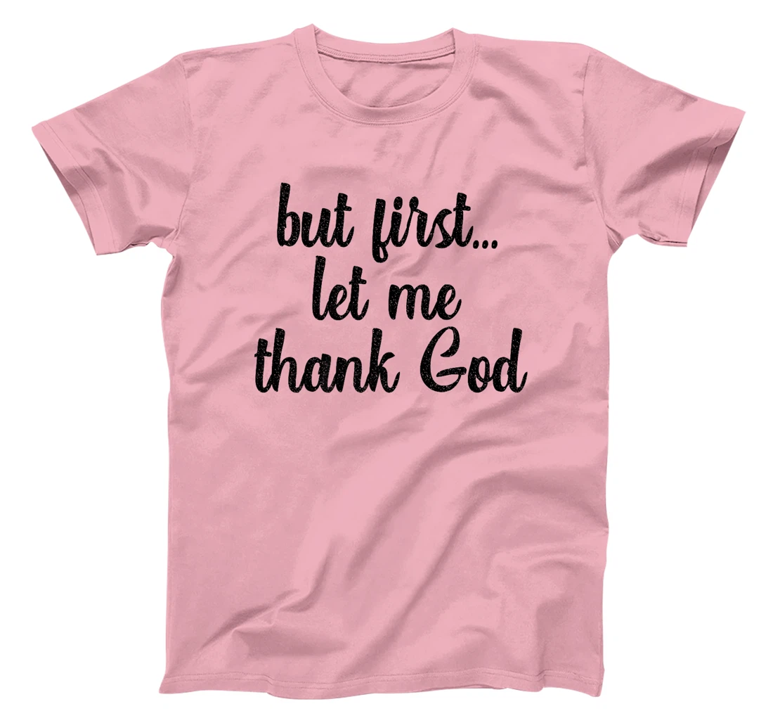 But First Let Me Thank God Christians Basketball Coach Faith Premium T-Shirt