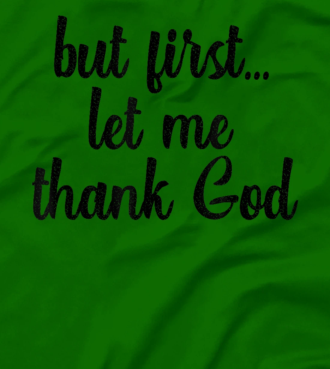 But First Let Me Thank God Christians Basketball Coach Faith T-Shirt