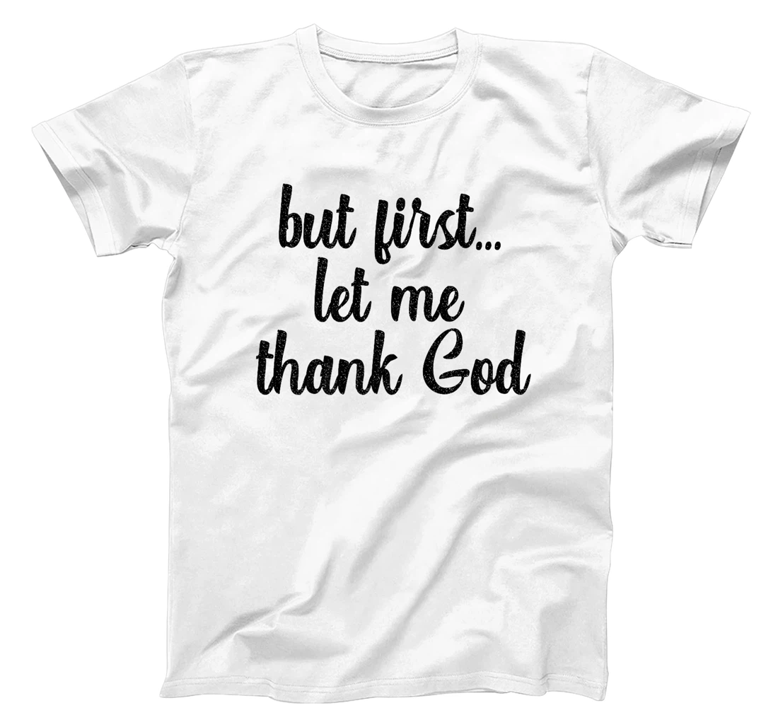 But First Let Me Thank God Christians Basketball Coach Faith Premium T-Shirt