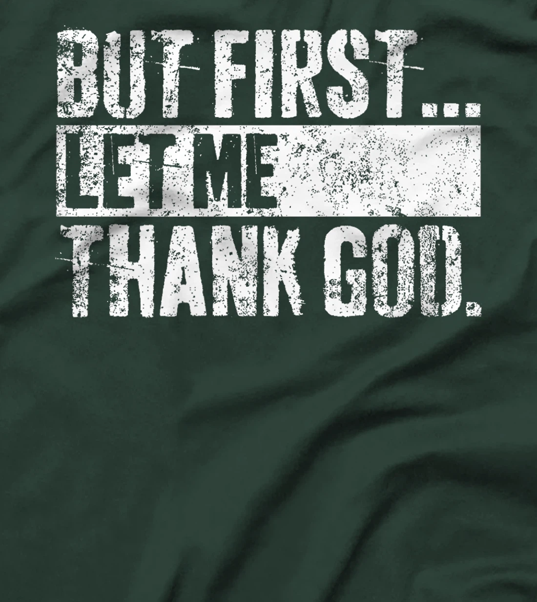 But First Let Me Thank God Christian For Men Women Premium T-Shirt