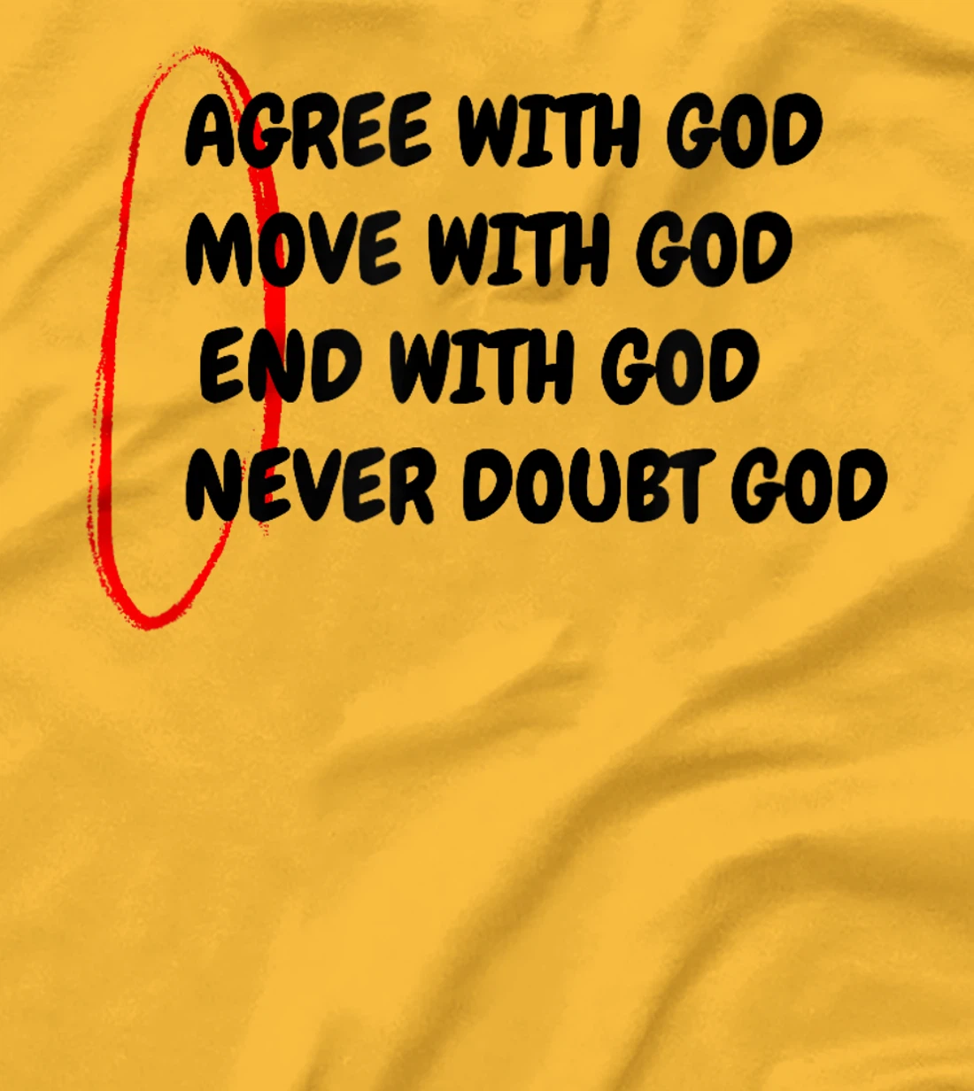 Agree With God Move With God Inspirational Christian Faith T-Shirt