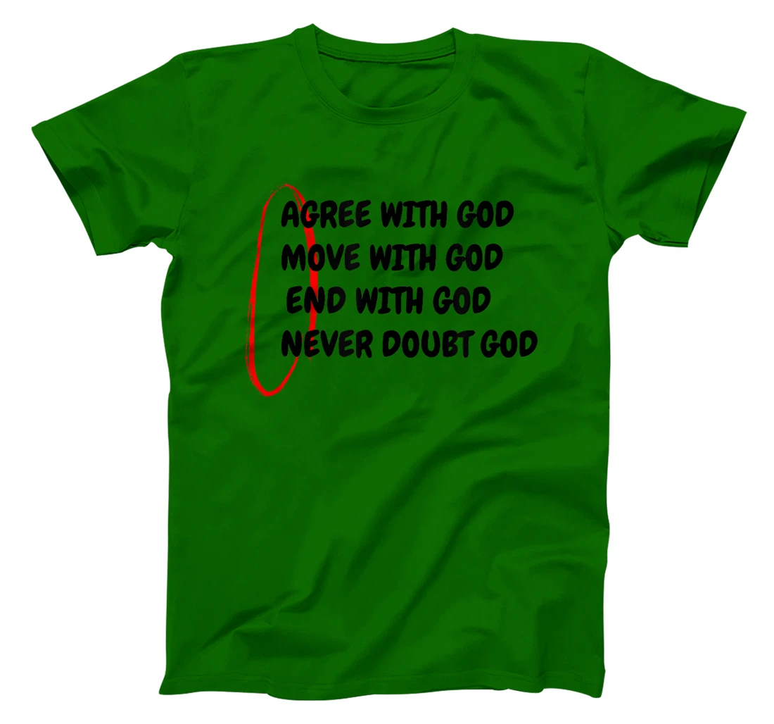 Agree With God Move With God Inspirational Christian Faith T-Shirt