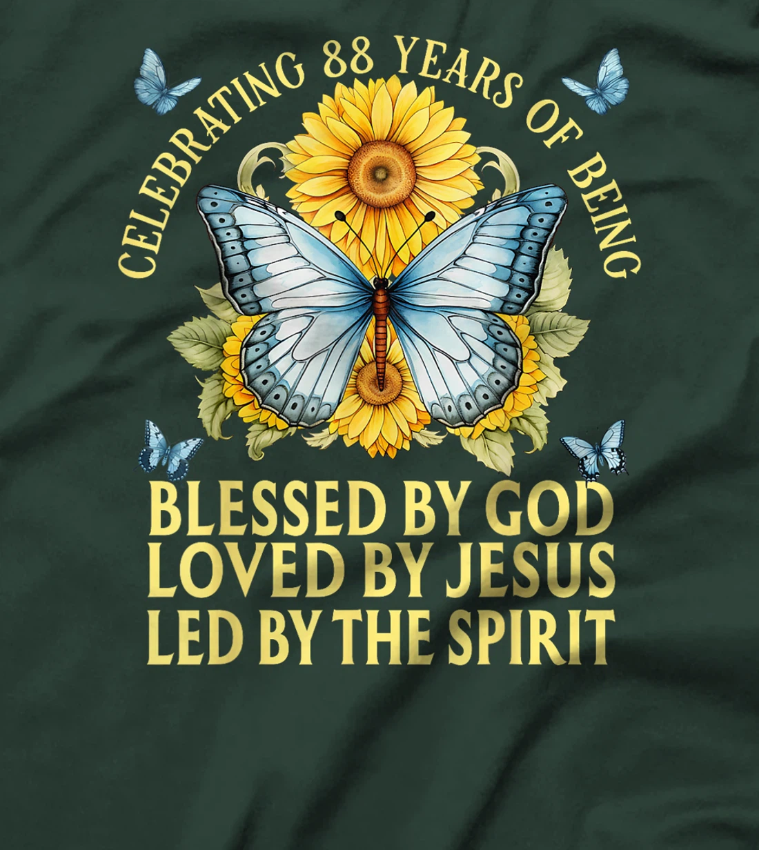 Womens Blessed By God For 88 Years Butterfly With Sunflowers T-Shirt