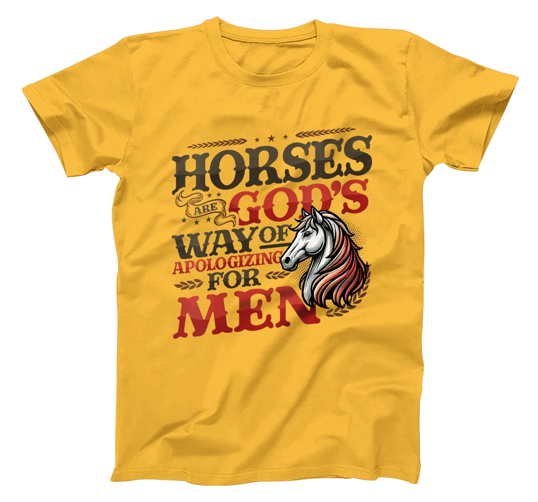 Womens Horses are God's Way of Apologizing for Men Funny Horse Girl T-Shirt