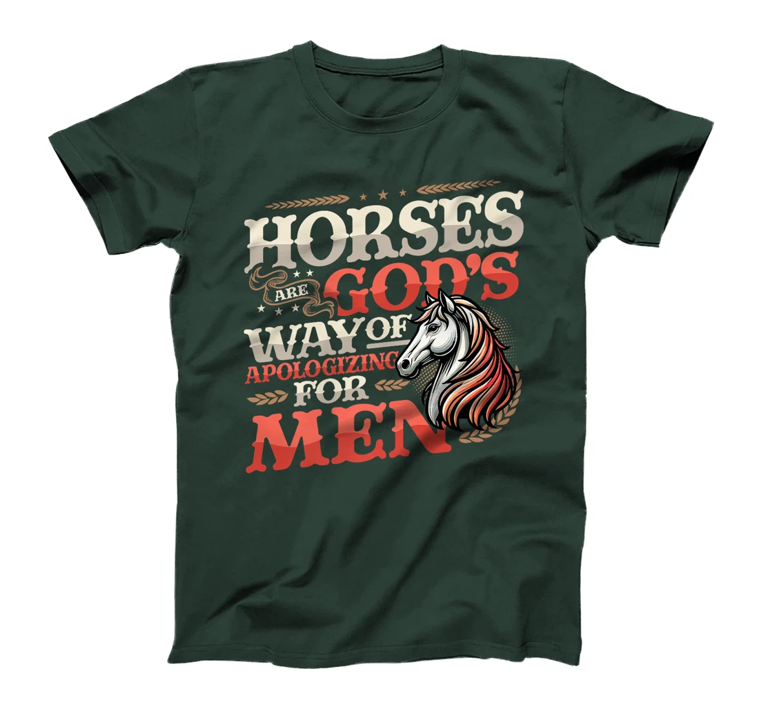 Horses are God's Way of Apologizing for Men Funny Horse Girl Premium T-Shirt