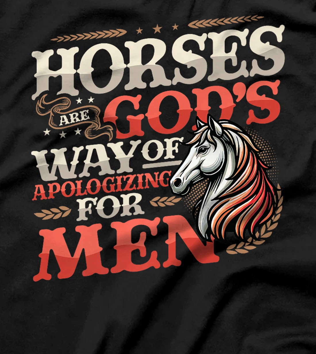 Horses are God's Way of Apologizing for Men Funny Horse Girl Premium T-Shirt
