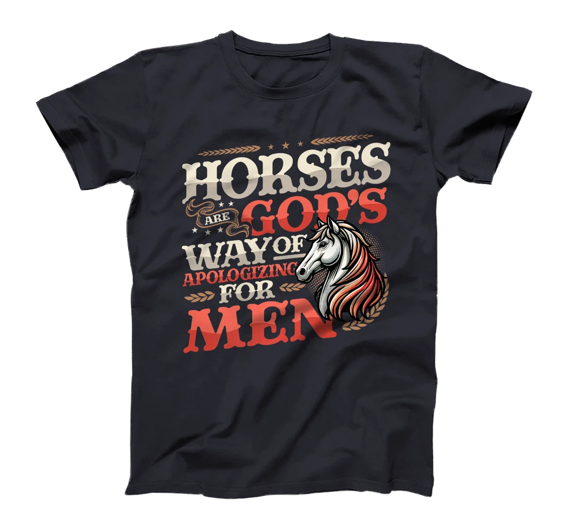 Horses are God's Way of Apologizing for Men Funny Horse Girl Premium T-Shirt