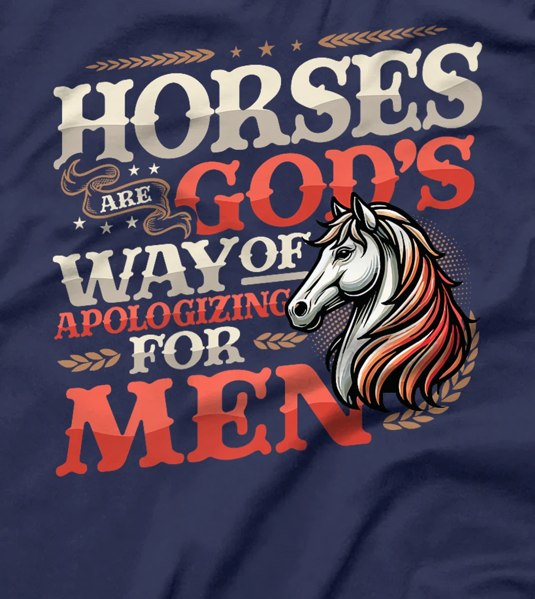 Horses are God's Way of Apologizing for Men Funny Horse Girl Premium T-Shirt