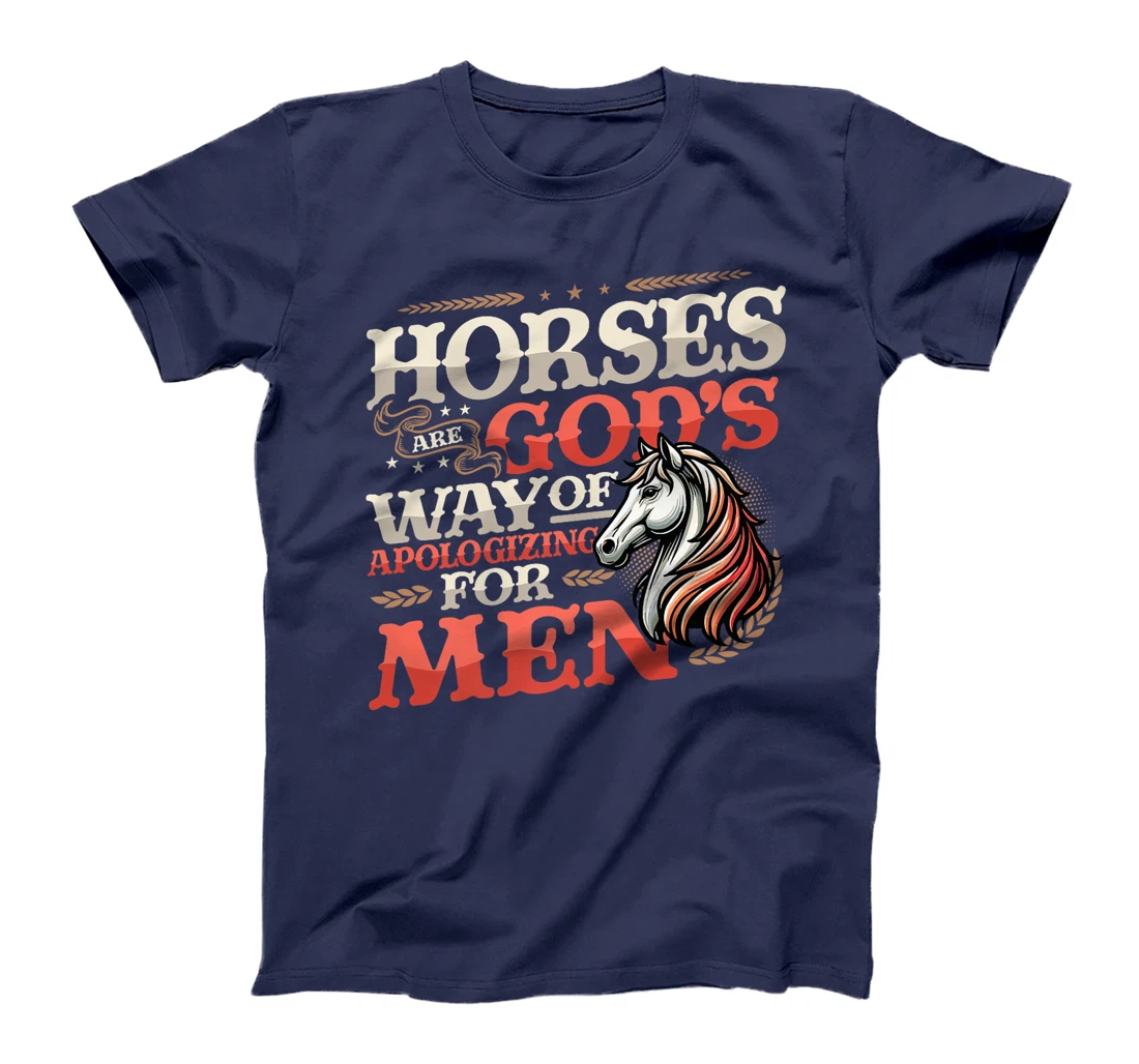 Horses are God's Way of Apologizing for Men Funny Horse Girl Premium T-Shirt