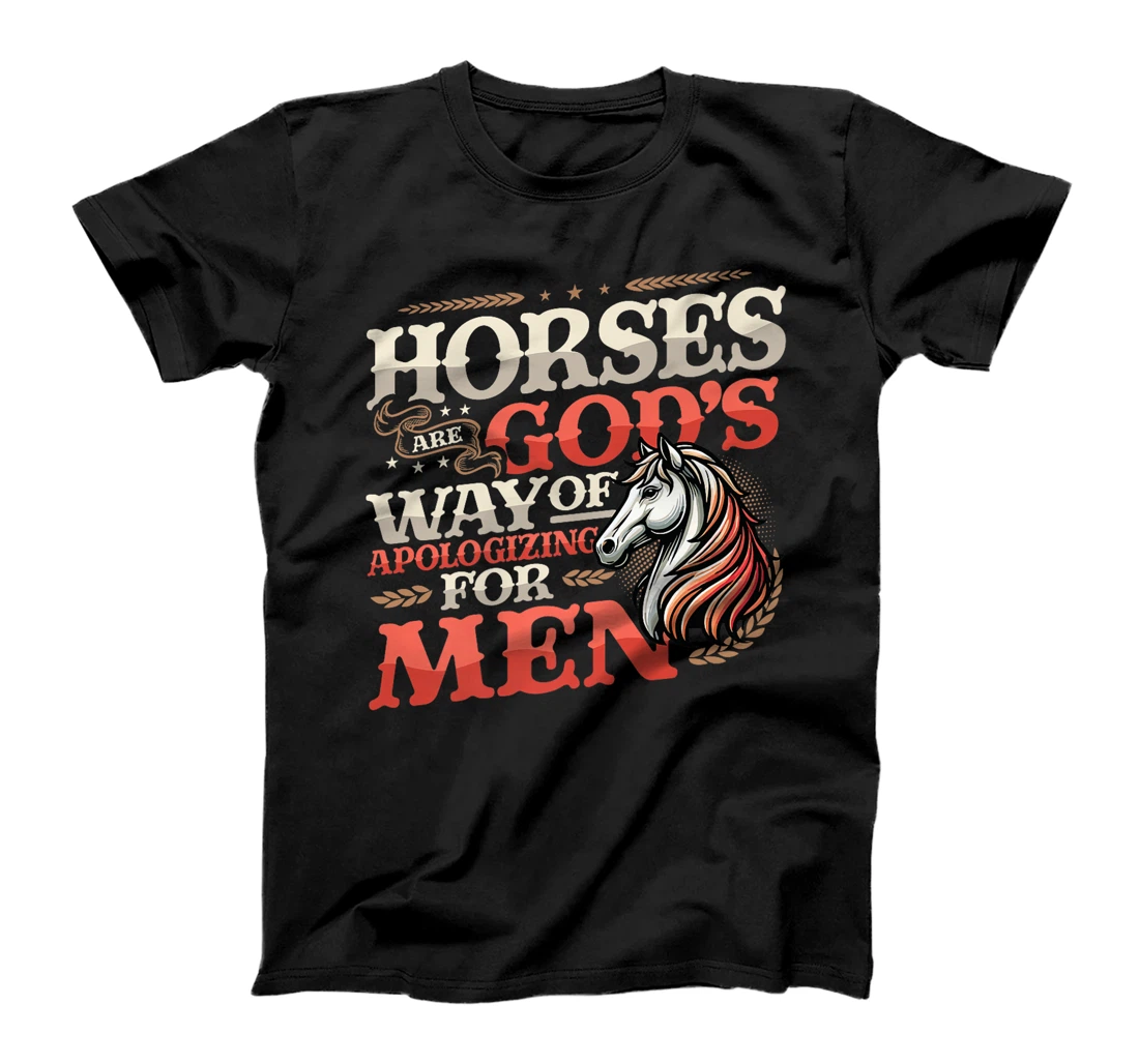 Horses are God's Way of Apologizing for Men Funny Horse Girl Premium T-Shirt