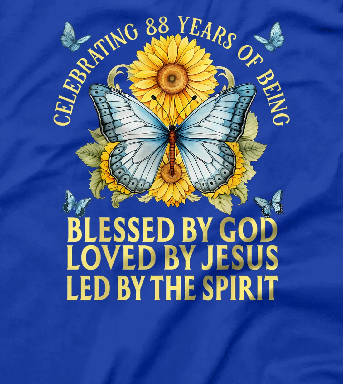 Womens Blessed By God For 88 Years Butterfly With Sunflowers T-Shirt