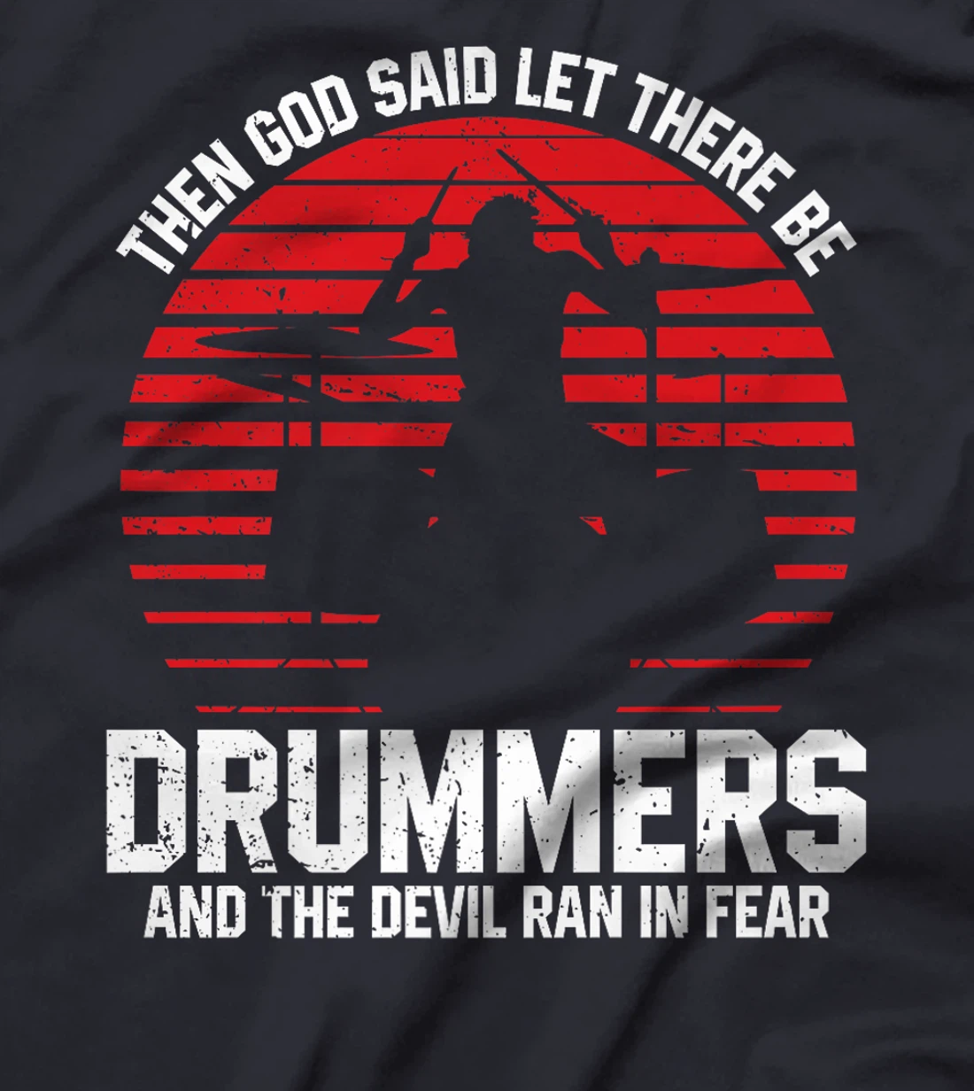 God Said Let There Be Drummers Tee Premium T-Shirt