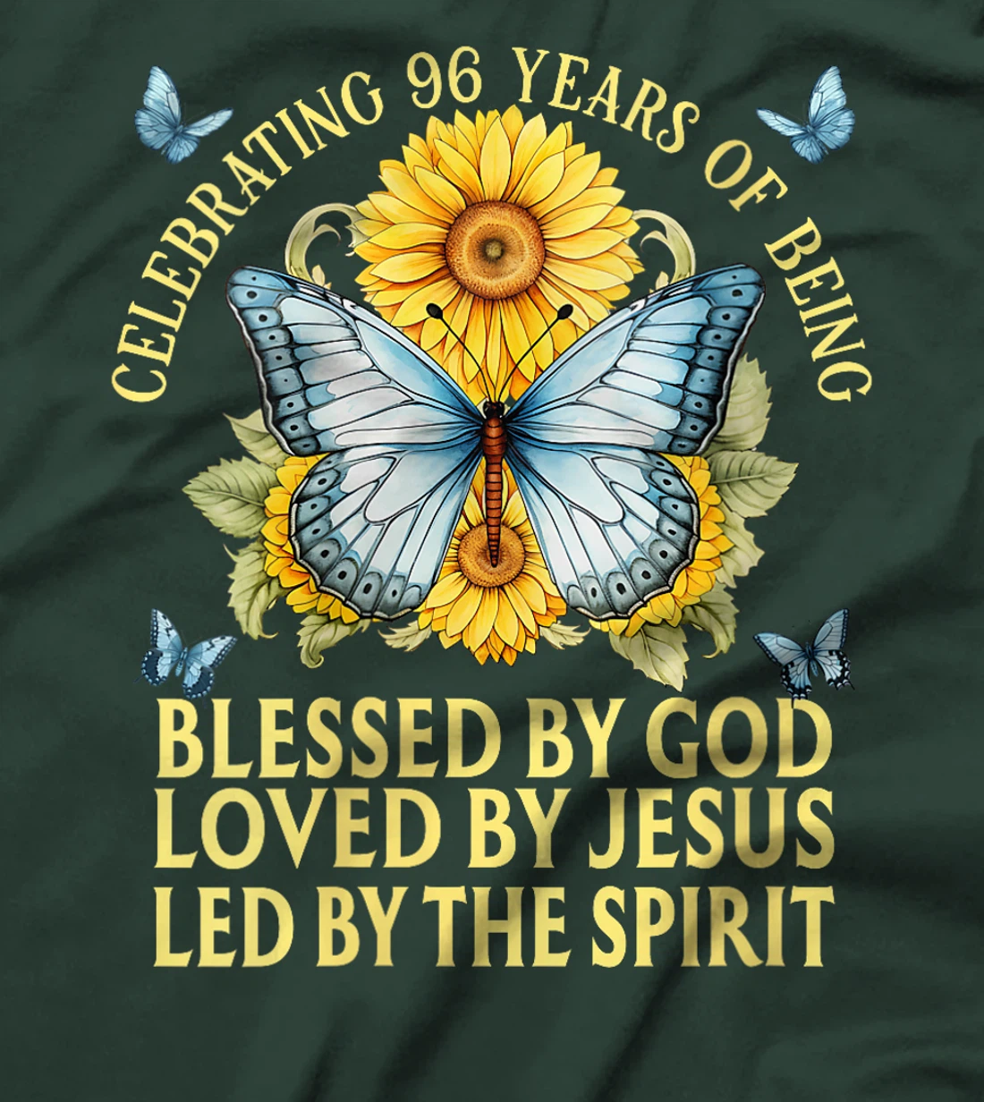 Womens Blessed By God For 96 Years Butterfly With Sunflowers T-Shirt