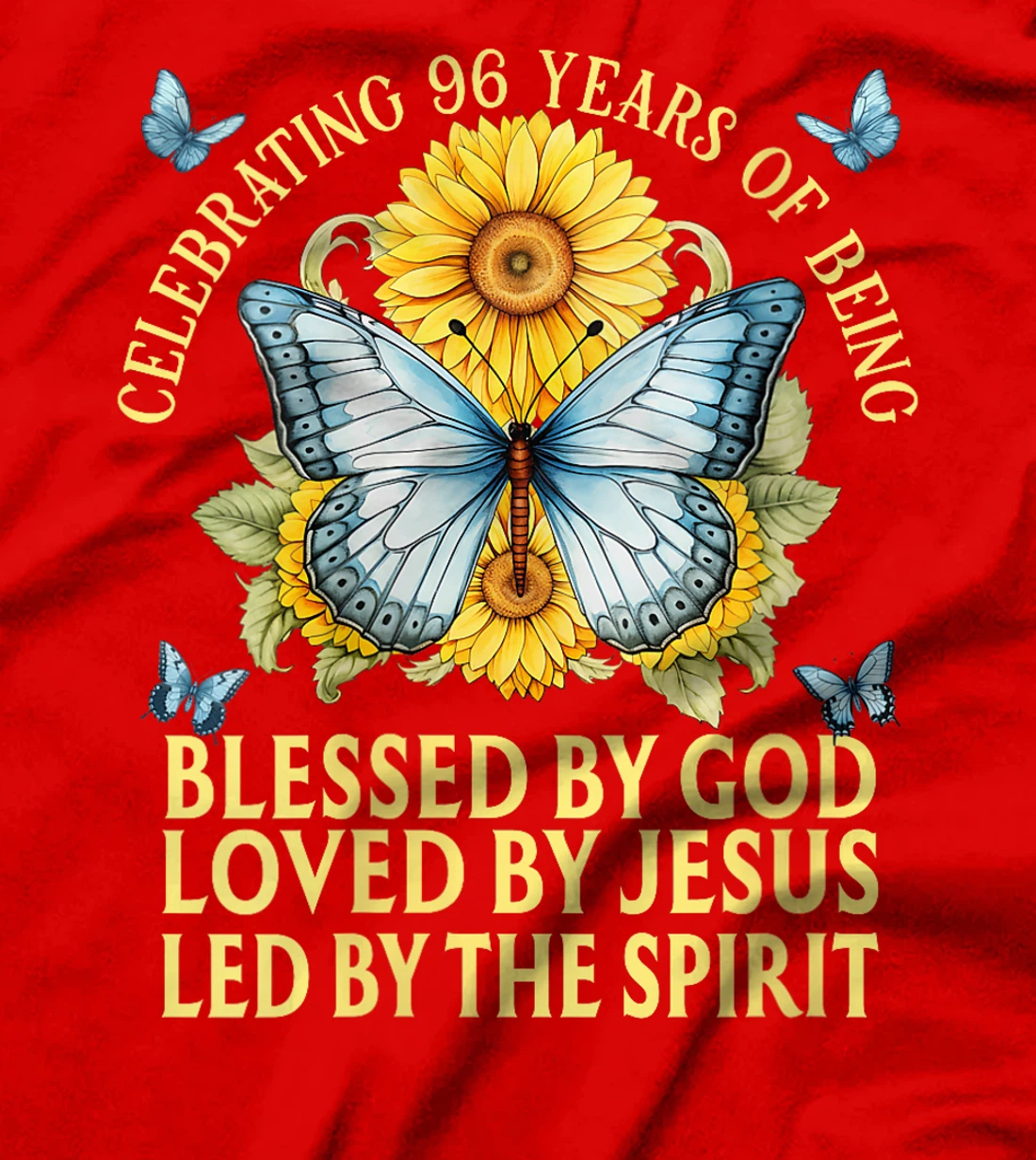 Womens Blessed By God For 96 Years Butterfly With Sunflowers T-Shirt