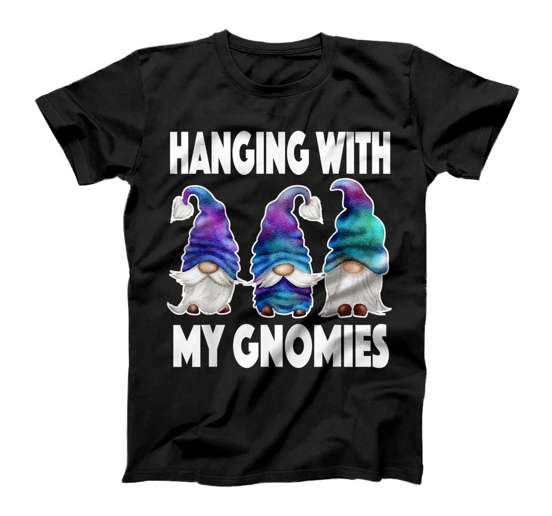 Cute Funny Gardening Planters: Hanging with my gnomies T-Shirt