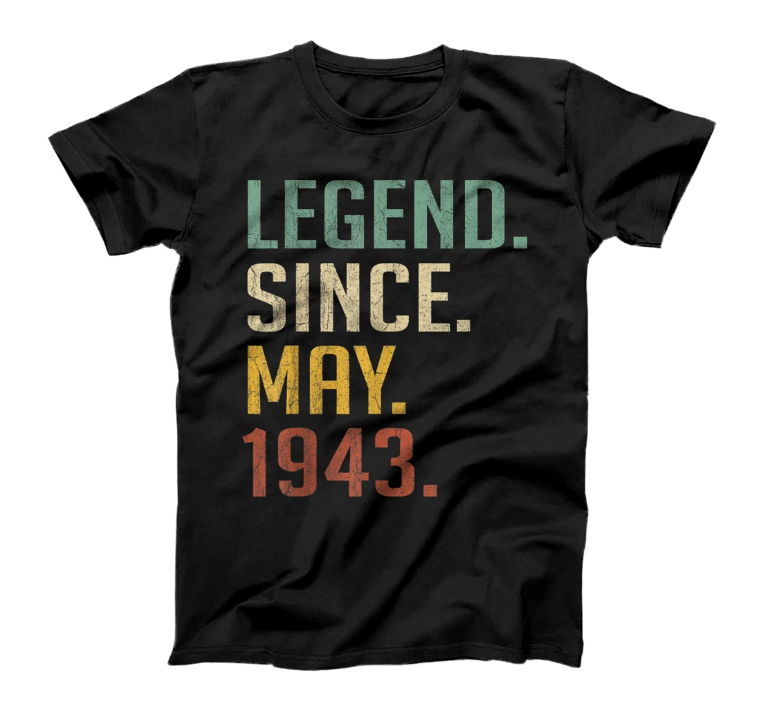 Legend Since May 1943 78th Birthday Gifts 78 Years Old T-Shirt