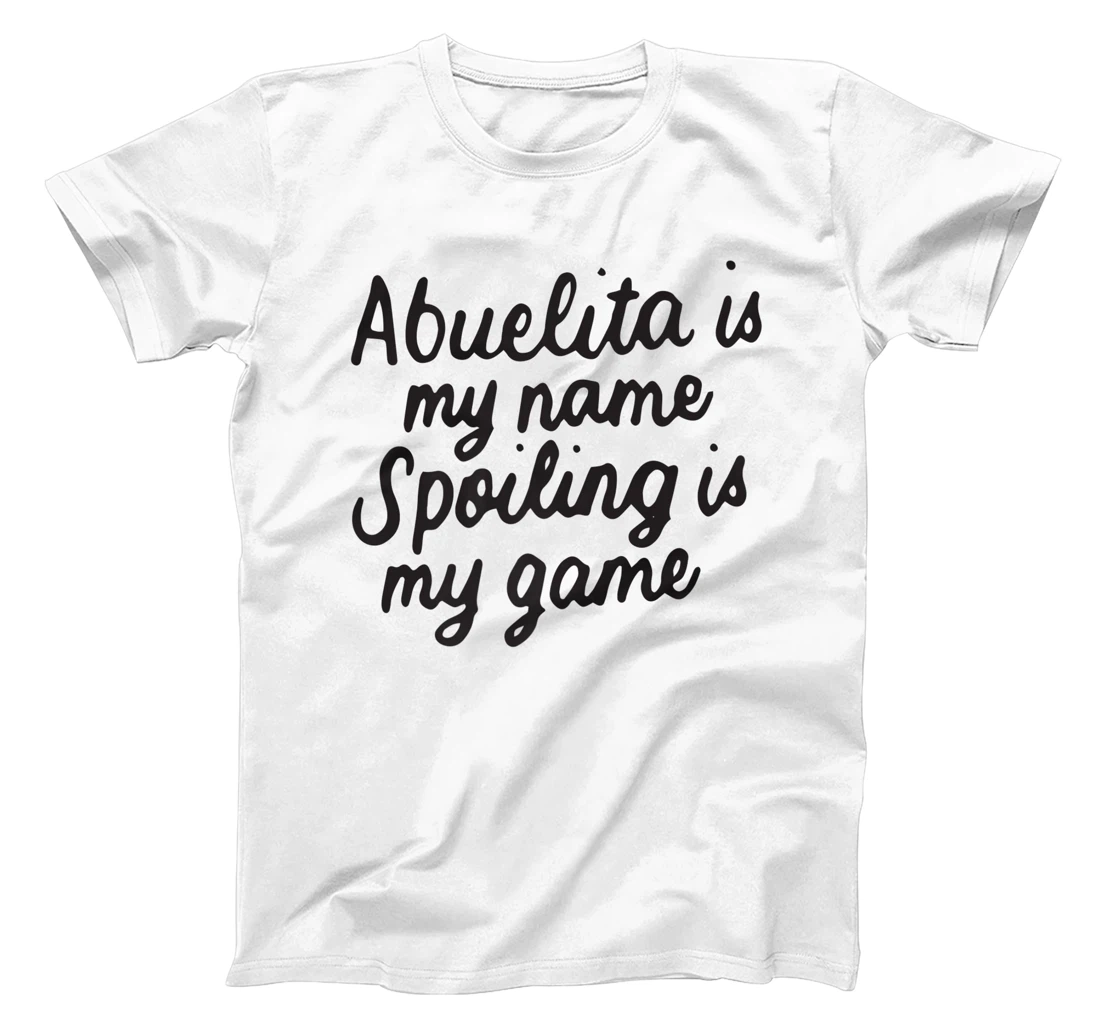 Abuelita is My Name Spoiling is My Game Gift for Grandma Premium T-Shirt