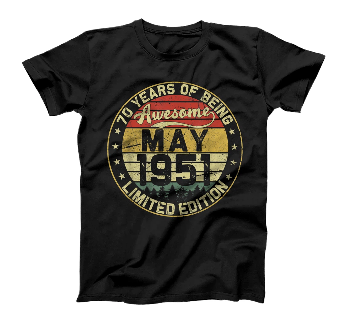 70th Birthday Gifts May 1951 70 Years Limited Edition T-Shirt