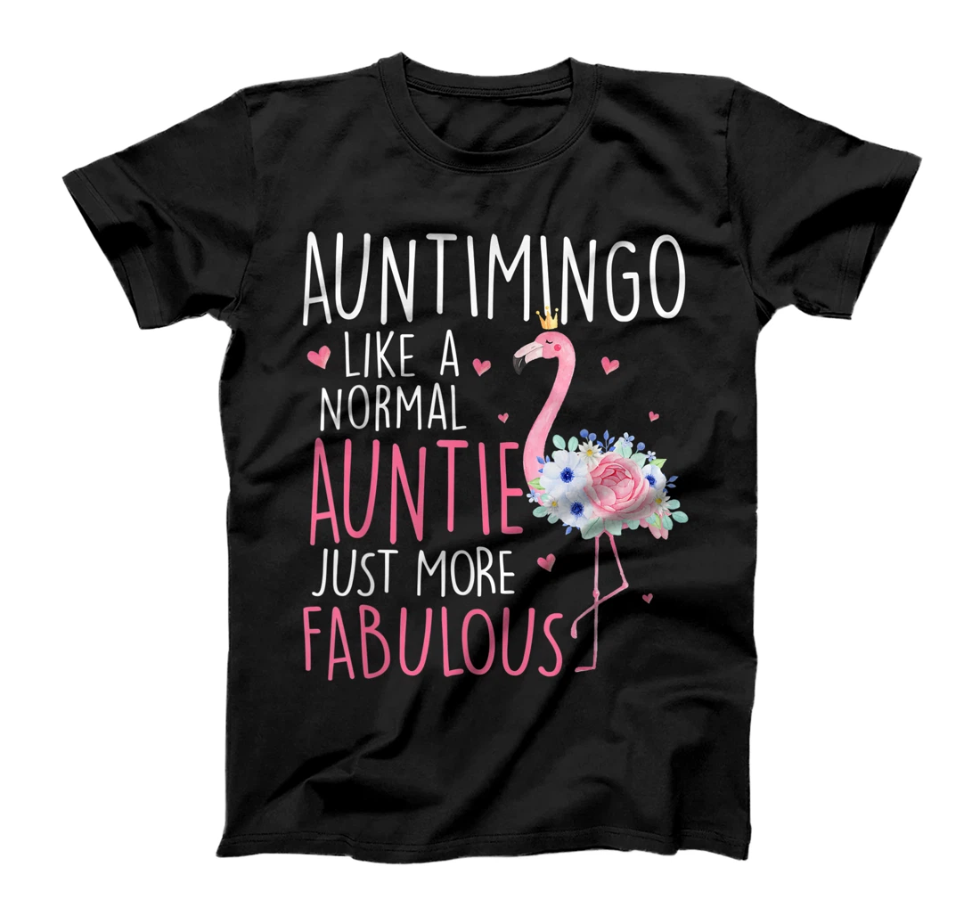 Flamingo Auntimingo like a normal Auntie Floral Mom Grandma T-Shirt