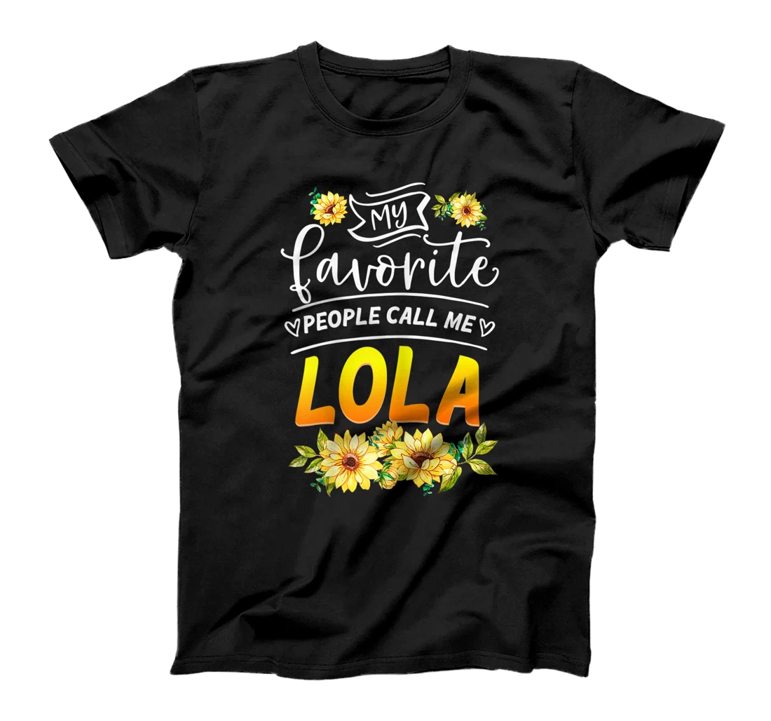 Womens My Favorite People Call Me Lola Grandmother Sunflower T-Shirt