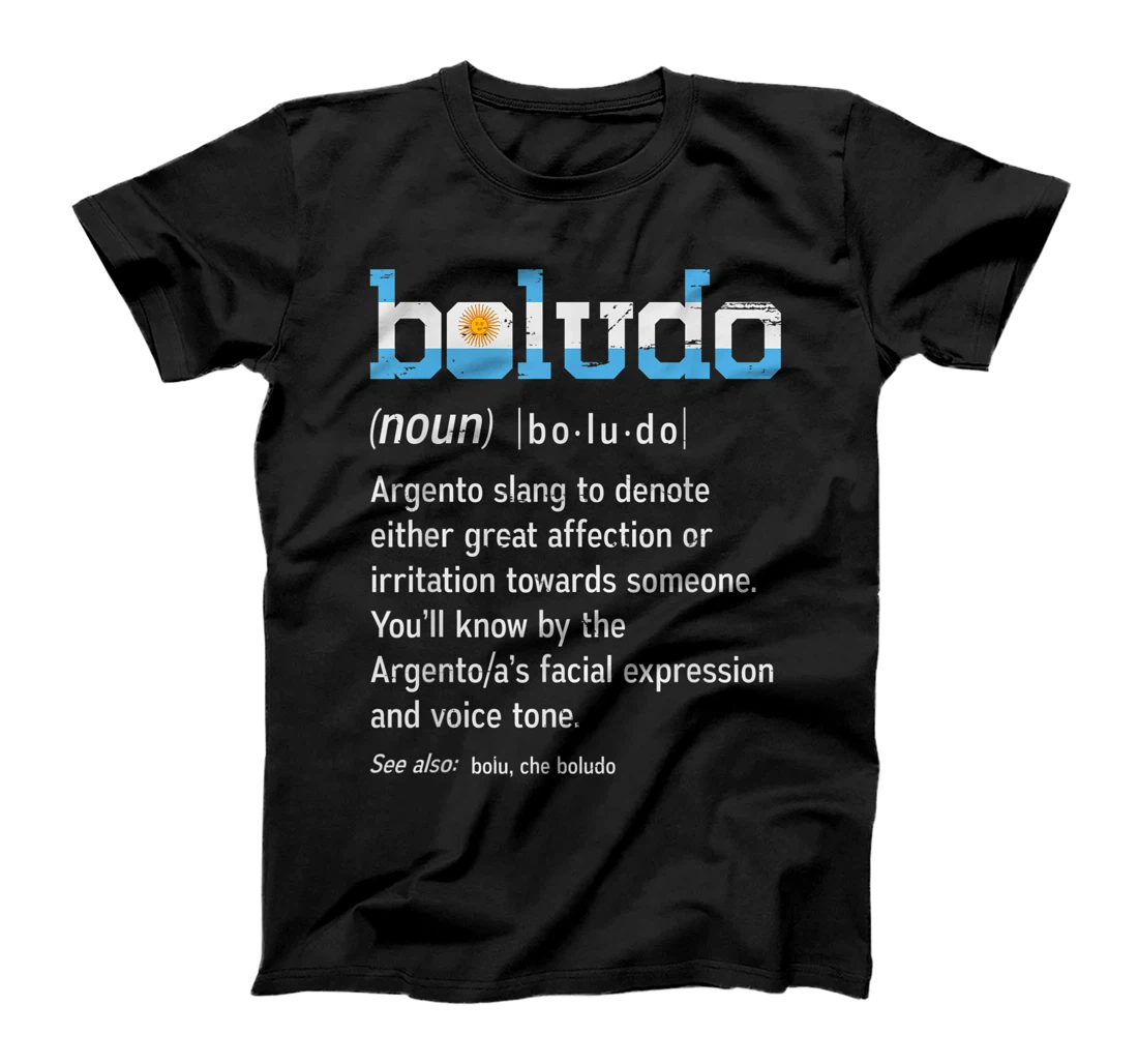 Funny Argentinian Boludo design - Camiseta de Argentina T-Shirt