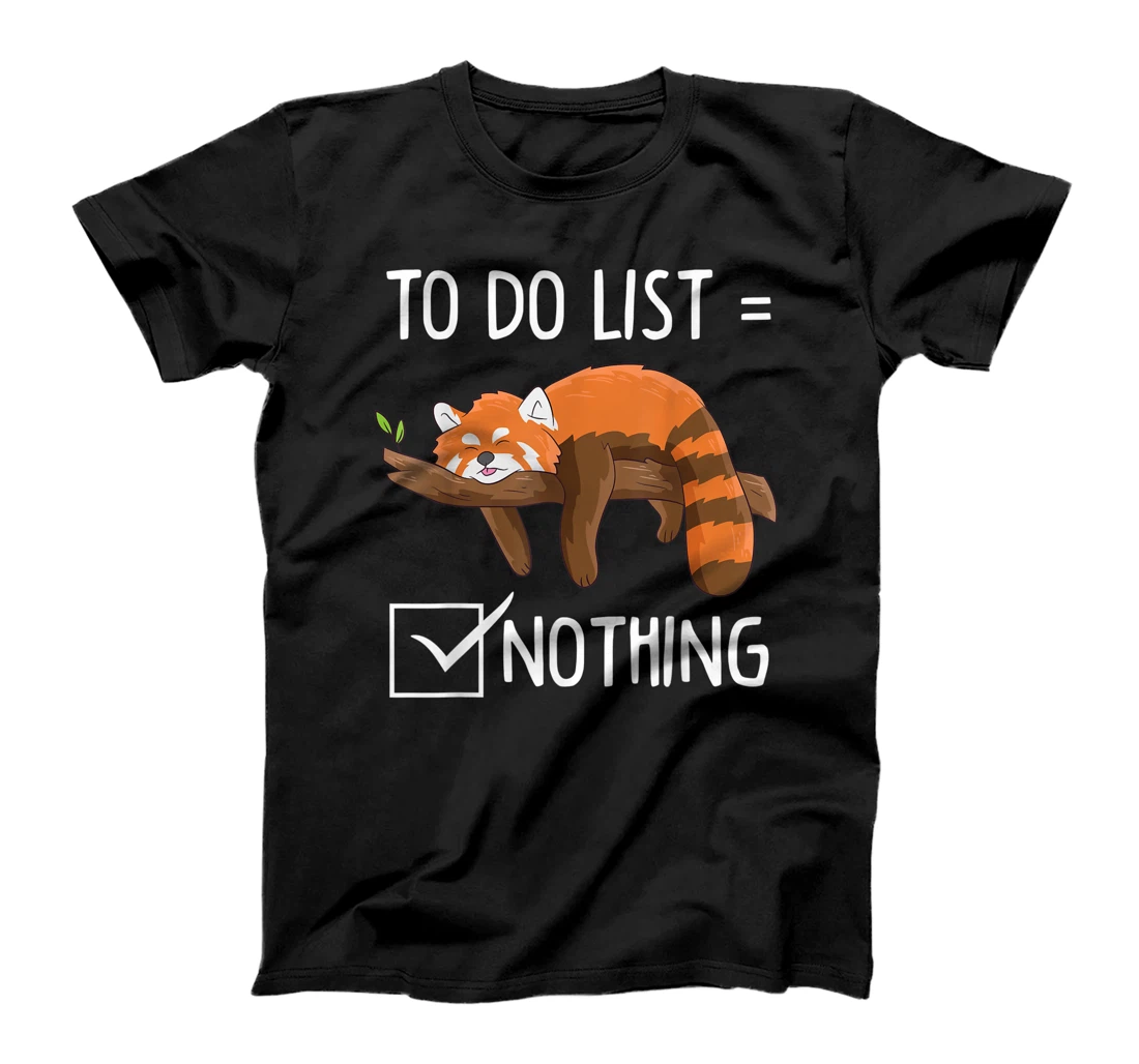 Cute Red Panda Lazy Tired Chilling To Do List Nothing Pandas T-Shirt