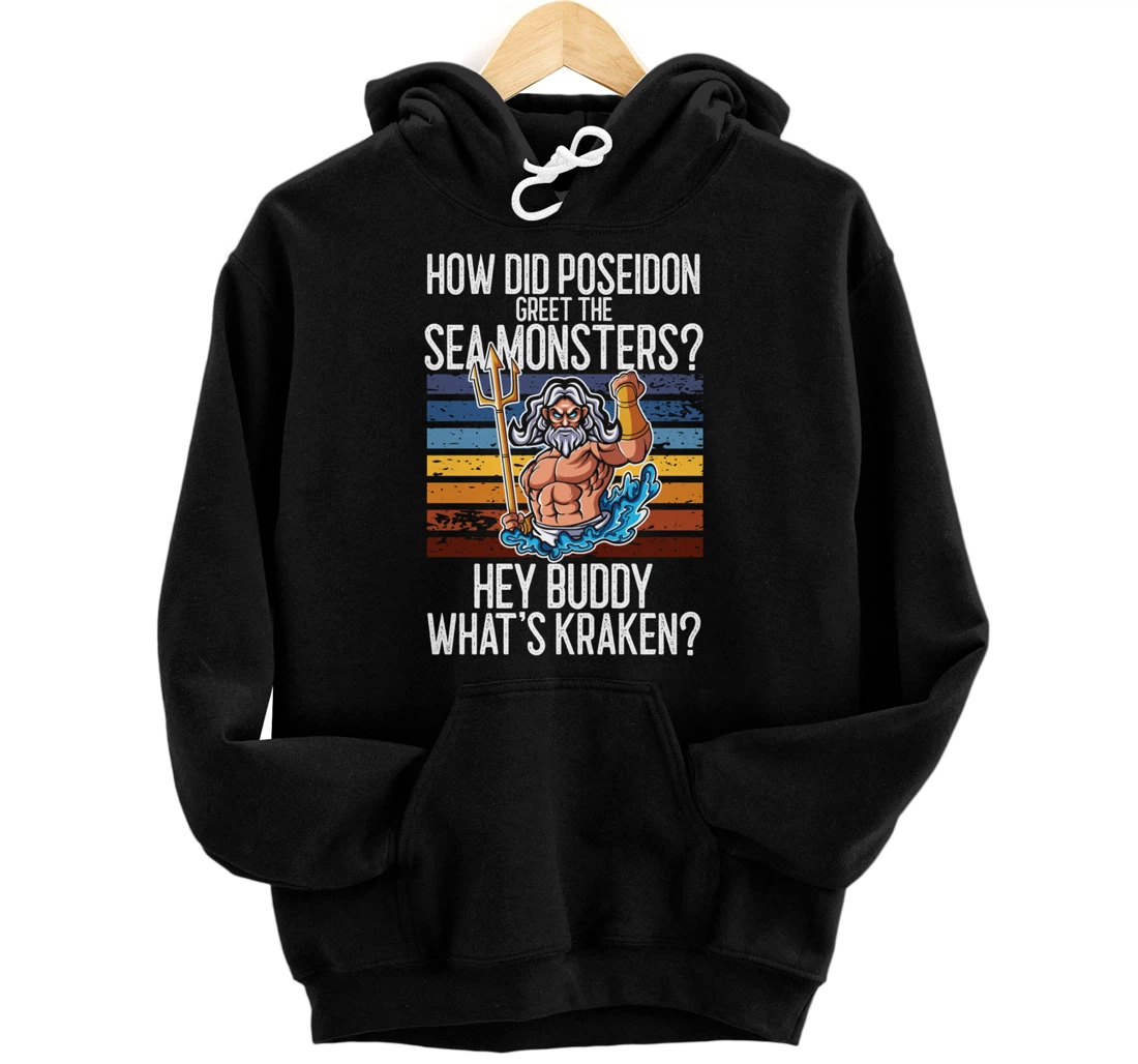 Funny Poseidon Quote funny Greek Pullover Hoodie