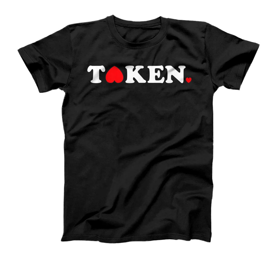 Taken In Love Valentines Day Matching Gift T-Shirt