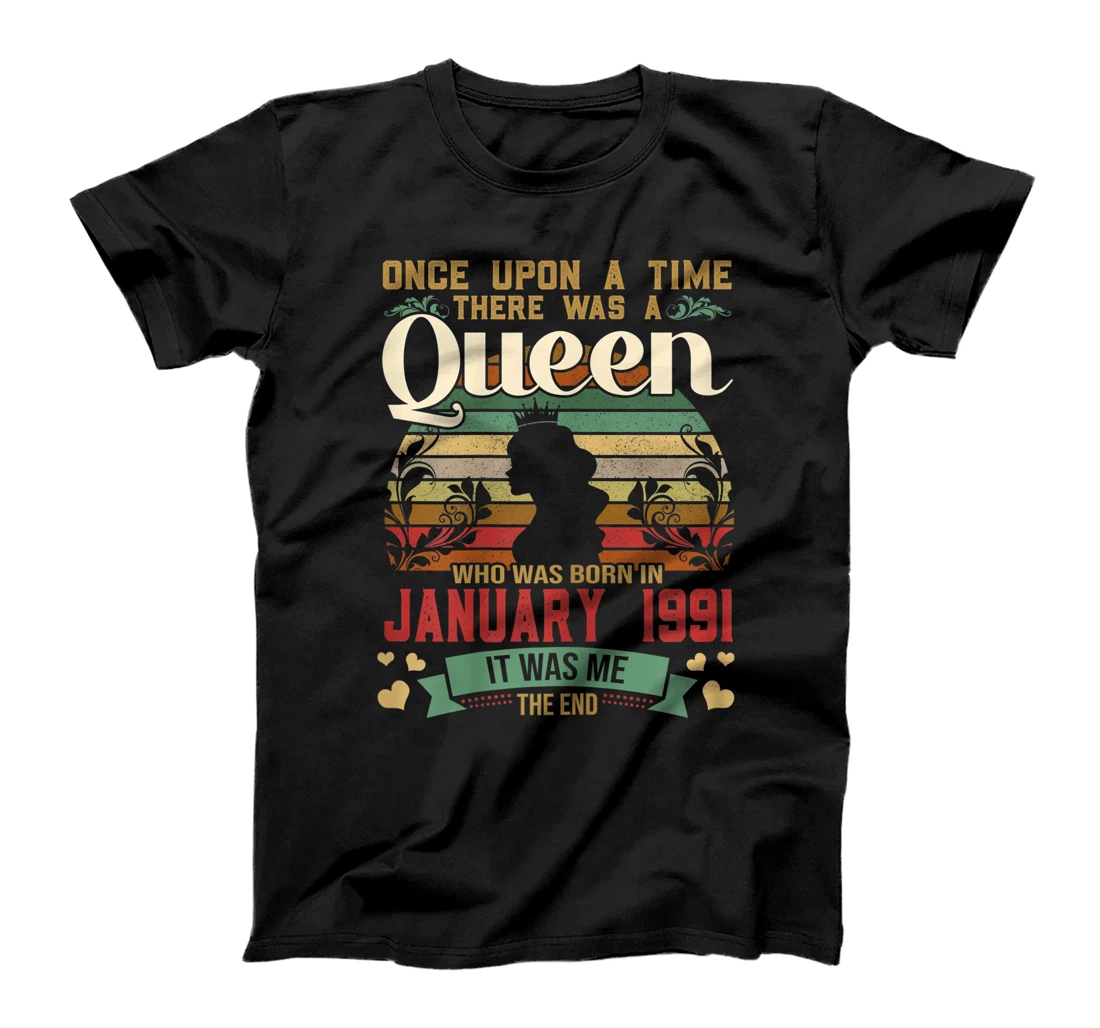 30 Years Birthday Girls 30th Birthday Queen January 1991 T-Shirt