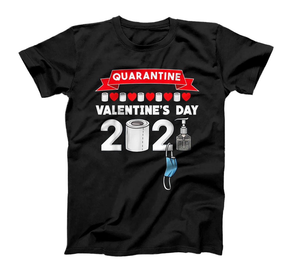 Valentines Day 2021 Funny T-Shirt