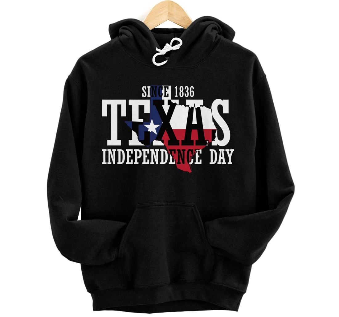 Texas Flag Texas Independence Day Pullover Hoodie