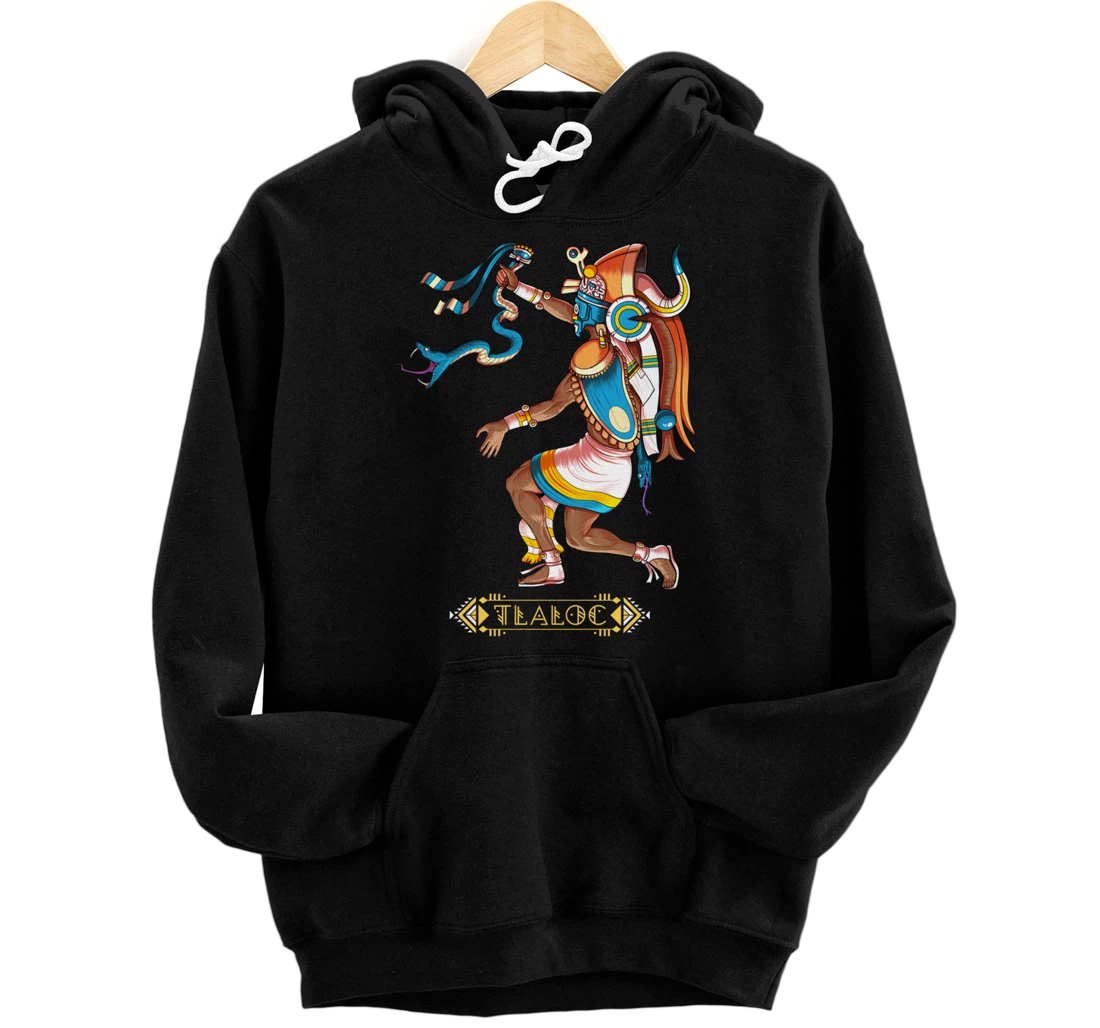 Tlaloc Aztec God Mythology Ancient Mayan Civilization Gods Pullover Hoodie