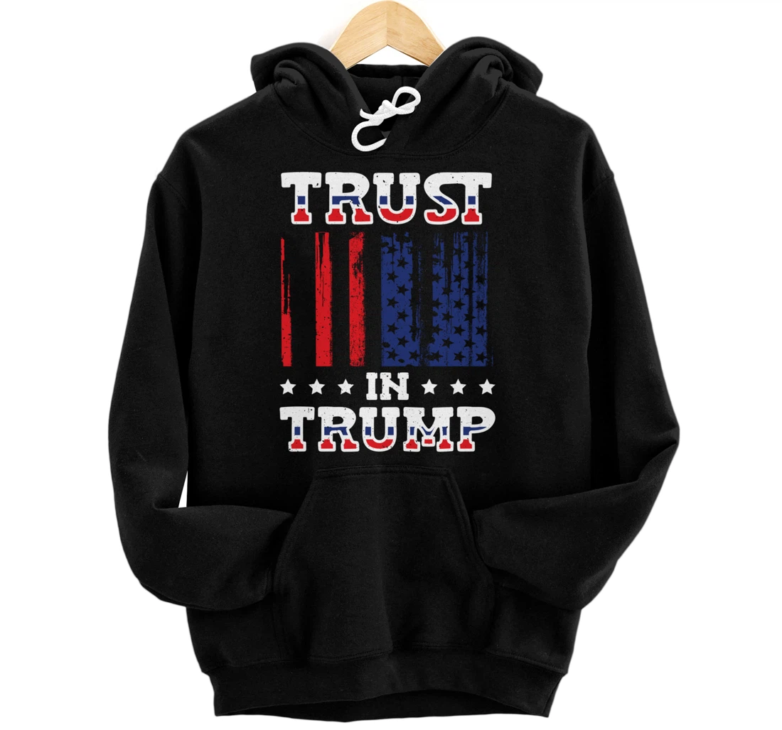 Trust in Trump Pullover Hoodie