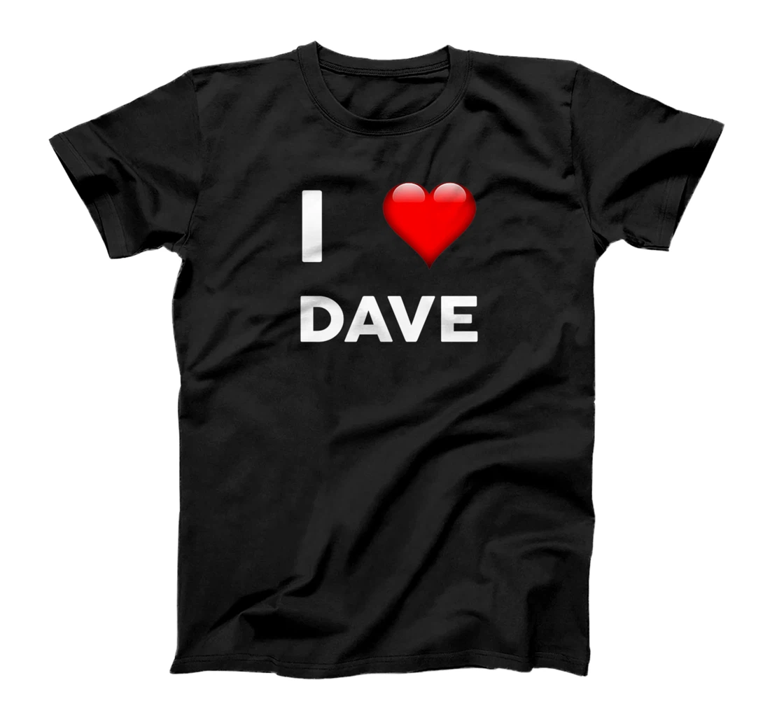 I Love DAVE T-Shirt Name Shirt Premium T-Shirt