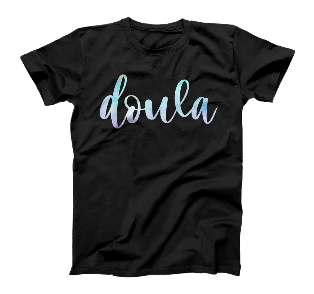 Doula Labor Coach Companion Labor Pregnancy Childbirth T-Shirt