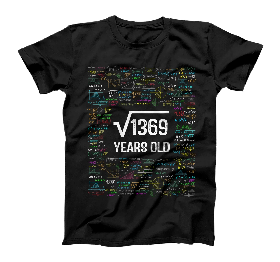 Square Root of 1369 Funny 37 Years Old Men Women 37th Bday T-Shirt