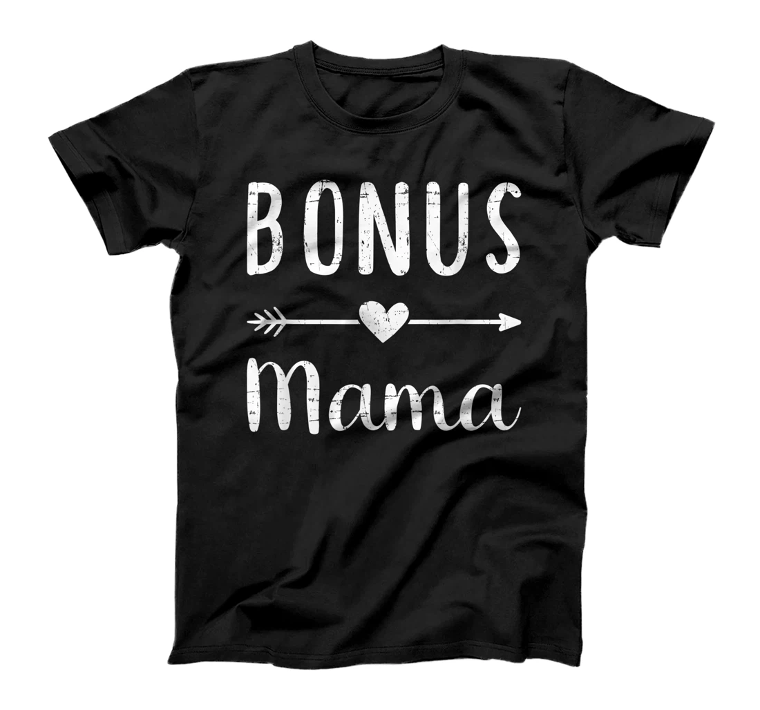 Bonus mama mom T-Shirt