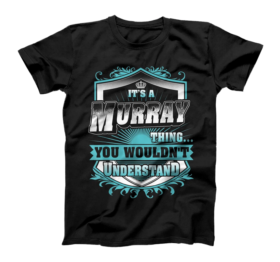 Best gift for MURRAY- MURRAY named T-Shirt